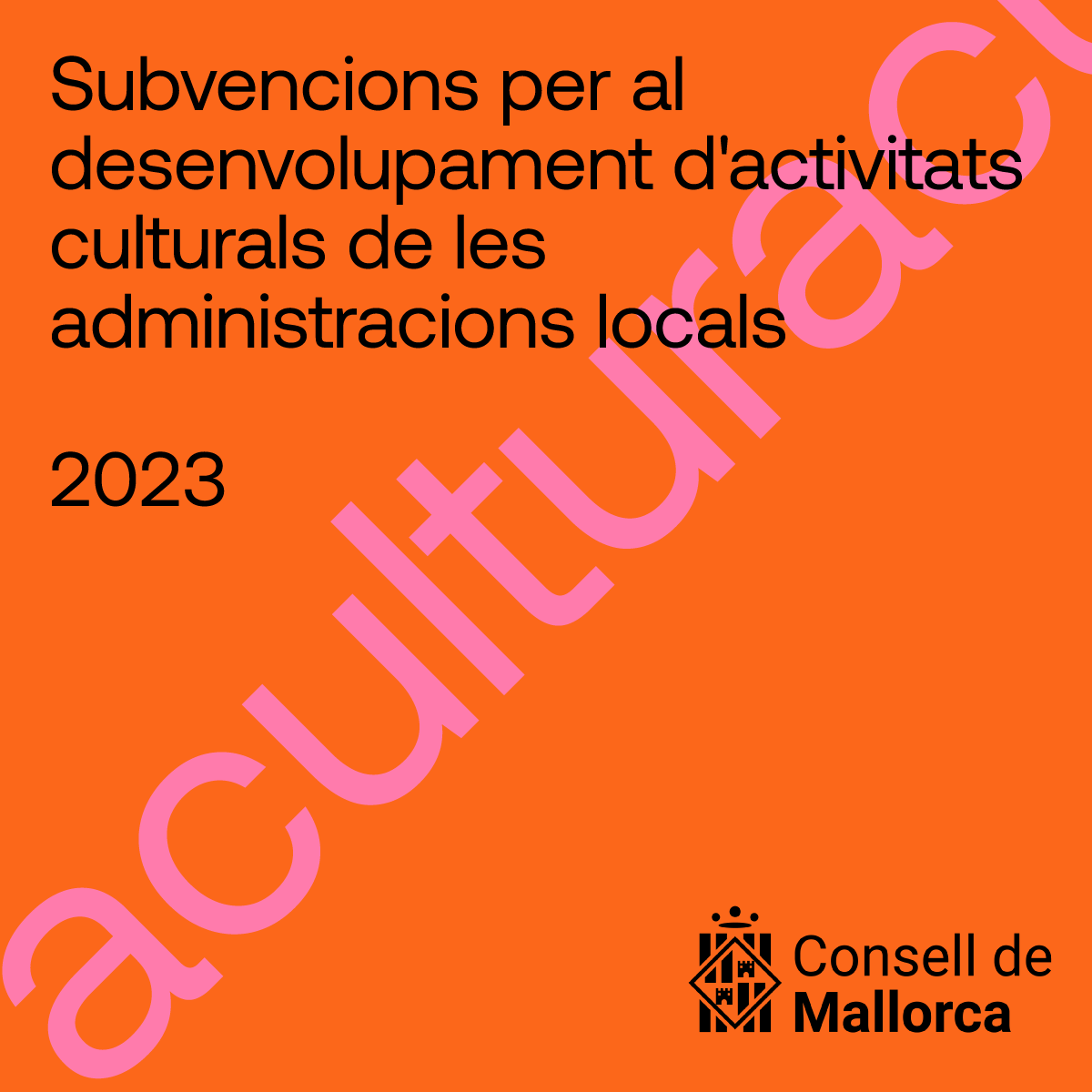 SUBVENCIO CULTURA AJUNTAMENT DE CAMPOS CONSELL DE MALLORCA 2023