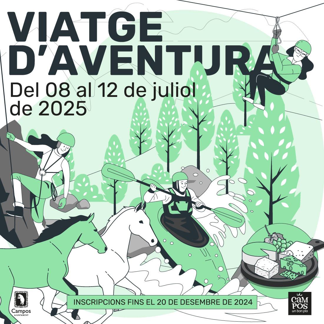 Viatge Aventura 2025 | del 8 al 12 de juliol