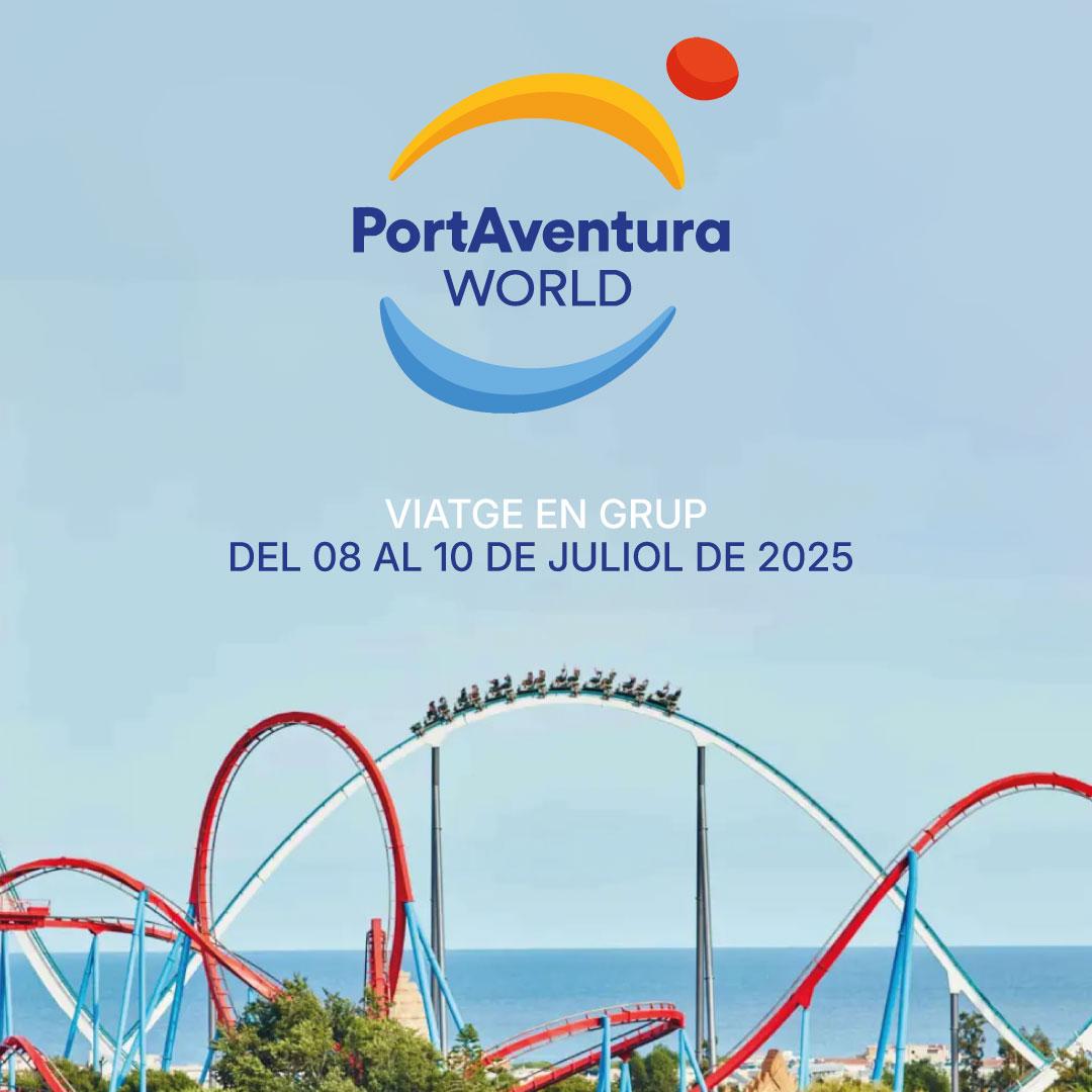 Viatge a PortAventura | Juliol 2025 Campos Mallorca