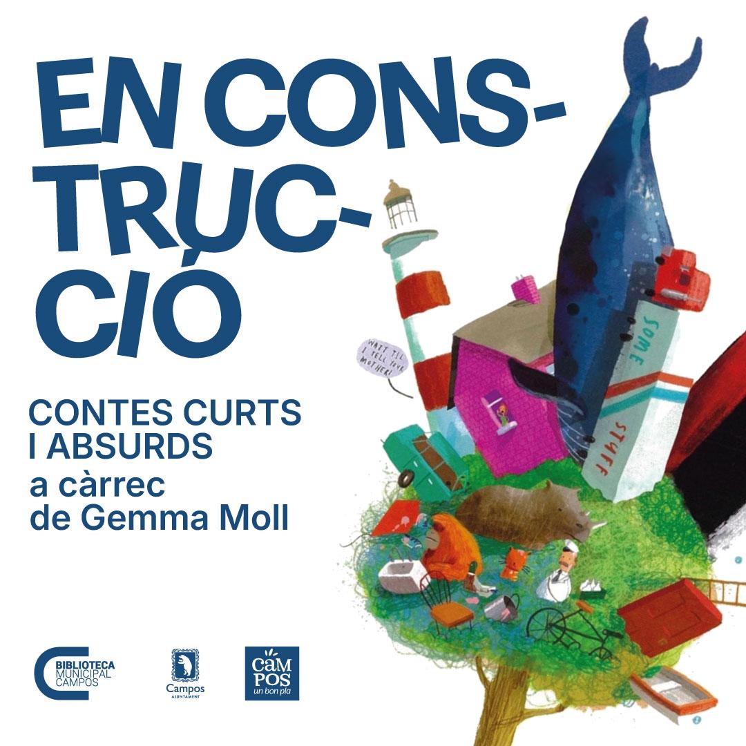 En construcció | conta contes a càrreg de Gemma Moll | Biblio